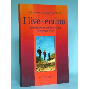 I live endnu, Birte Binger Kristiansen