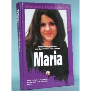 Maria, Winnie Fersmark og Elisabeth Tejlmand  (Virkelighedens Verden o.l.)