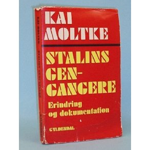 Kai Moltke: Stalins gengangere
