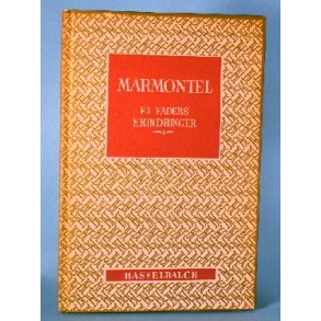 Jean-Francois Marmontel: En faders erindringer