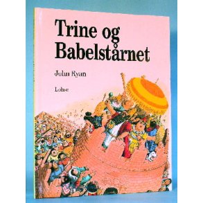 Trine og Babelstrnet, John Ryan
