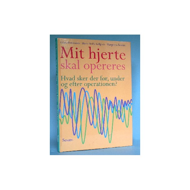 Mit hjerte skal opereres, G&ouml;sta Pettersson m.fl.