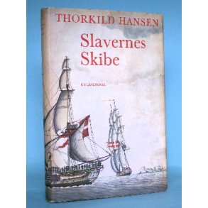 Thorkild Hansen: Slavernes skibe