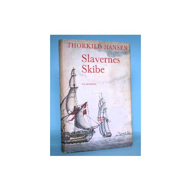 Thorkild Hansen: Slavernes skibe