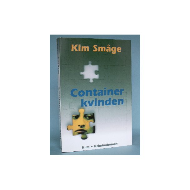 Containerkvinden, Kim Sm&aring;ge