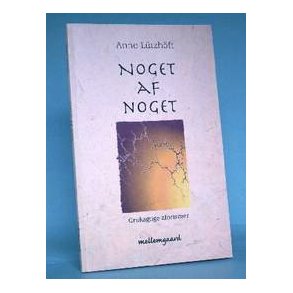  Noget af noget,Anne Ltzhft