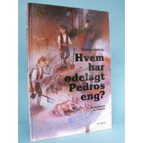 Hvem har ødelagt Pedros eng?, Maria Puncel