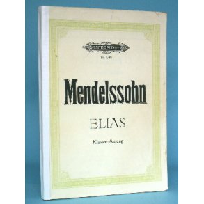 F. Mendelssohn-Bartholdy: Elias (oratorium), Op. 7