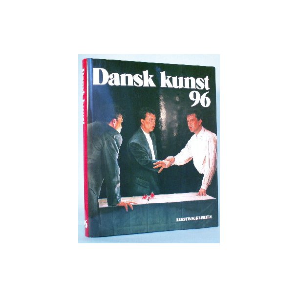 Dansk Kunst 96, red. af Torben Weirup