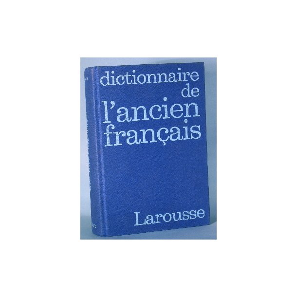 Dictionnaire de l'ancien francais