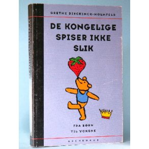 De kongelige spiser ikke slik,