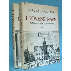 I lovens navn (2 bd.), Carl Aage Redlich