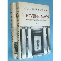 I lovens navn (2 bd.), Carl Aage Redlich
