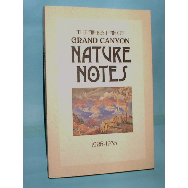 The Best of Grand Canyon Nature Notes 1926-1935