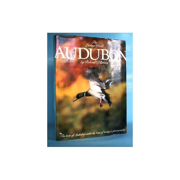 The Living World of Audubon by Roland C. Clement