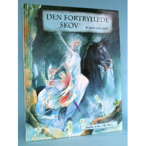 Den fortryllede skov, af Rosalind Kerven