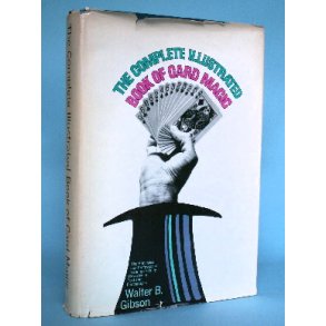The Complete Illustrated Book of Card Magic