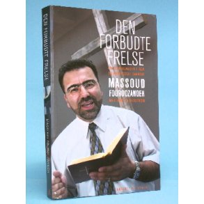 Den forbudte frelse, Massoud Fouroozandeh (Serien Virkelighedens Verden o.l. )