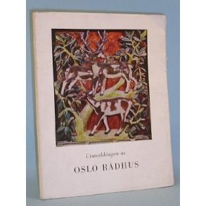 Utsmykkingen av Oslo Rdhus, red. av Per Rom