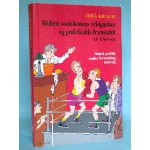 Jens Kragh: Mellem socialismens velsignelser og