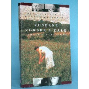 Roserne vokser i dale, Rita Nielsen et al