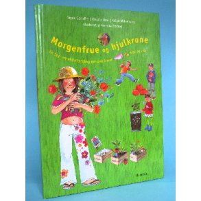 Morgenfrue og hjulkrone, Sigrid Schiesser m. fl.