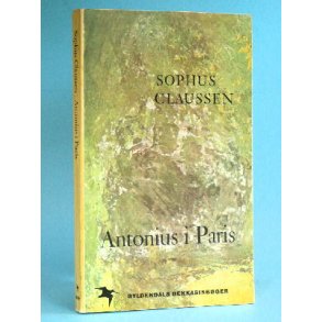 Sophus Claussen: Antonius i Paris