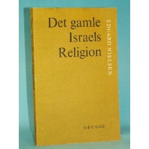 Det gamle Israels Religion, Eduard Nielsen