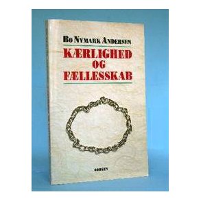 Bo Nymark Andersen: Kærlighed og fællesskab