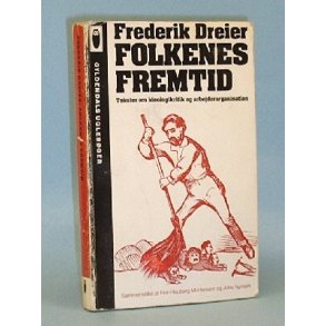 Folkenes fremtid, Frederik Dreier