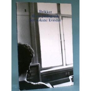 Brikker til en pædagogik for voksne kvinder