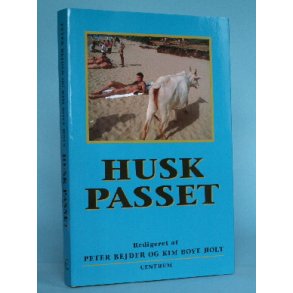 Husk passet, red. af Peter Bejder og KIm Boye Holt