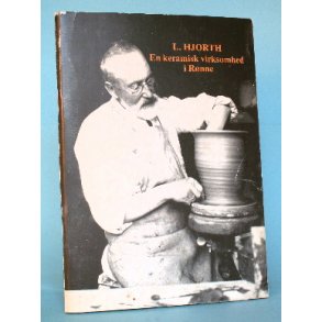 L. Hjorth - En keramisk virksomhed i Rønne