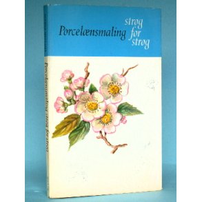 Porcelnsmaling strg for strg, Gunhild Jrgensen