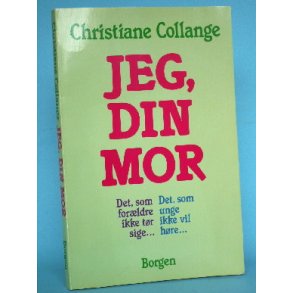 Jeg, din Mor, Christiane Collange