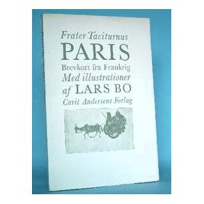 Frater Taciturnus: Paris - Brevkort fra Frankrig