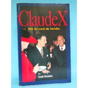 Claude Khazizian: Claude X - Mit liv med de kendte (Serien Virkelighedens Verden o.l.) 