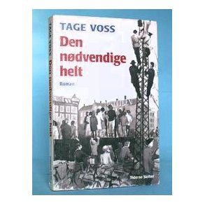 Tage Voss: Den nødvendige helt