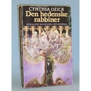 Cynthia Ozick: Den hedenske rabbiner