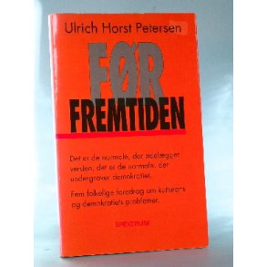 Ulrich Horst Petersen: Før fremtiden
