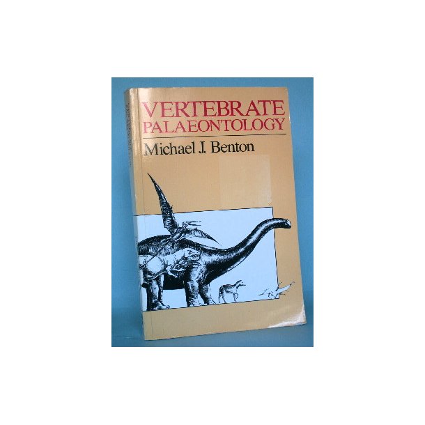 Vertebrate Palaeontology, Michael J. Benton