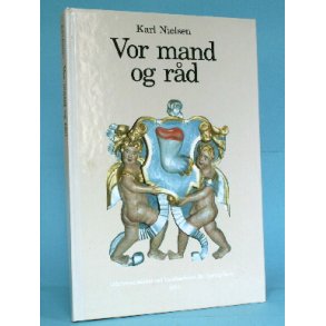 Vor mand og råd, af Karl Nielsen
