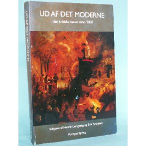 Ud af det moderne, red. af Henrik Ljungberg m.fl.