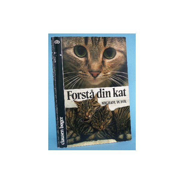 Forst&aring; din kat, Michael W. Fox