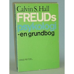 Freuds psykologi - en grundbog, Calvin S. Hall