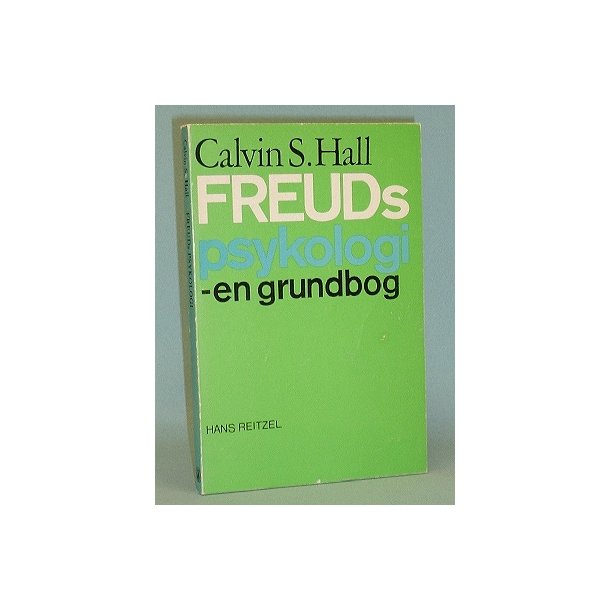 Freuds psykologi - en grundbog, Calvin S. Hall