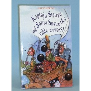 Kaptajn Sigurd og Sonja Sstrks vilde eventyr,