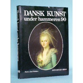 Dansk kunst under hammeren. rbog 1990