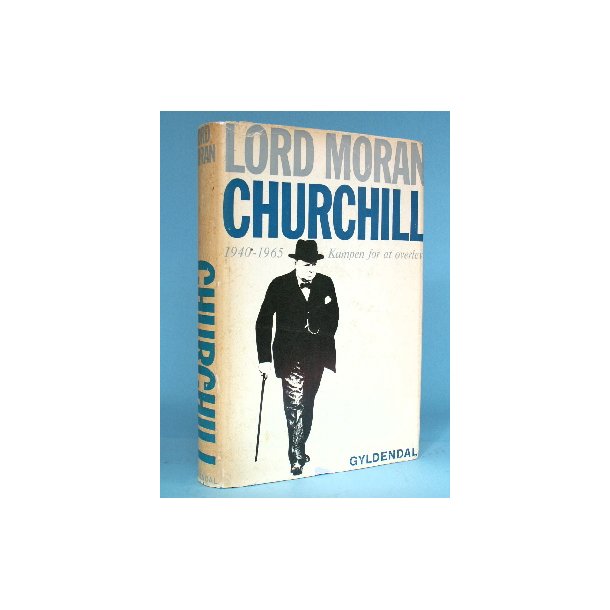 Churchill - Kampen for at overleve 1940-1965, Lord Moran