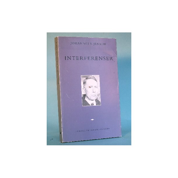 Johannes V. Jensen: Interferenser